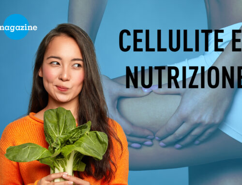 Cellulite e nutrizione